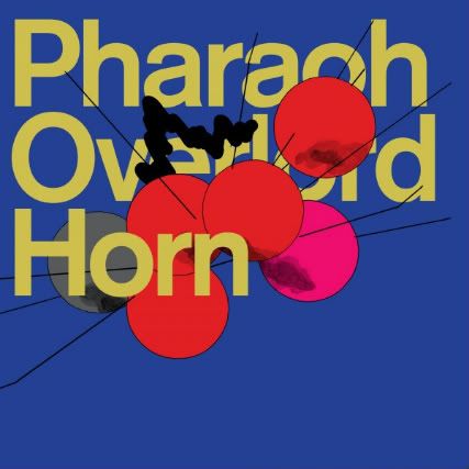 (Psychedelic Rock / Heavy Psych / Jam Band) Pharaoh Overlord - Horn (2011), MP3, 291-304 kbps