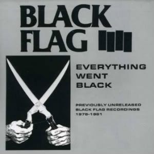 Black Flag - Everything Went Black 1982